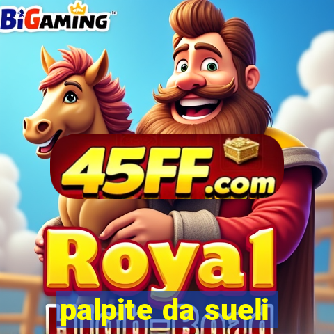 palpite da sueli